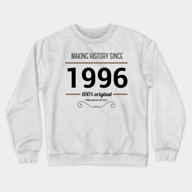 Making history since 1996 Crewneck Sweatshirt by JJFarquitectos